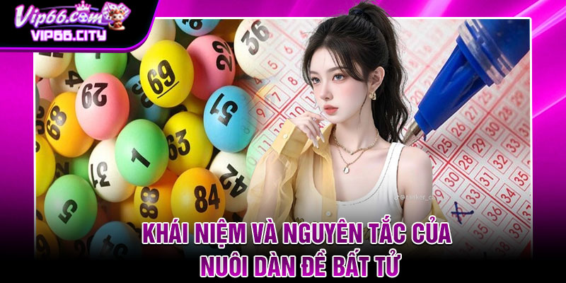 Khái niệm và nguyên tắc của nuôi dàn đề bất tử