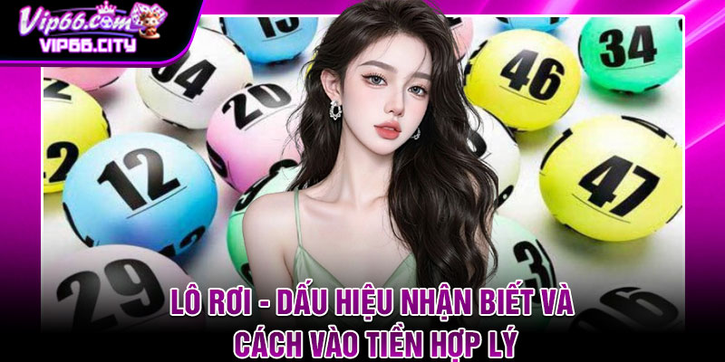 Lo Roi Dau Hieu Nhan Biet Va Cach Vao Tien Hop Ly