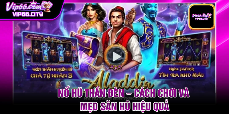 No Hu Than Den – Cach Choi Va Meo San Hu Hieu Qua
